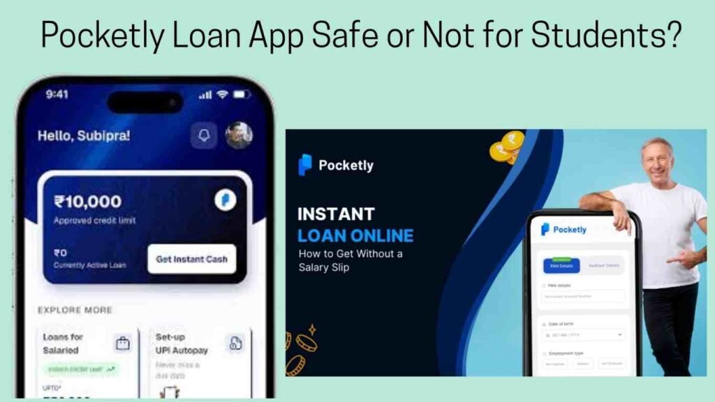 Pocketly Loan App Safe or Not